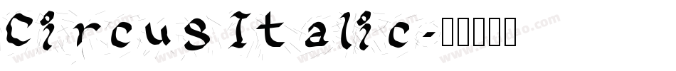 Circus Italic字体转换